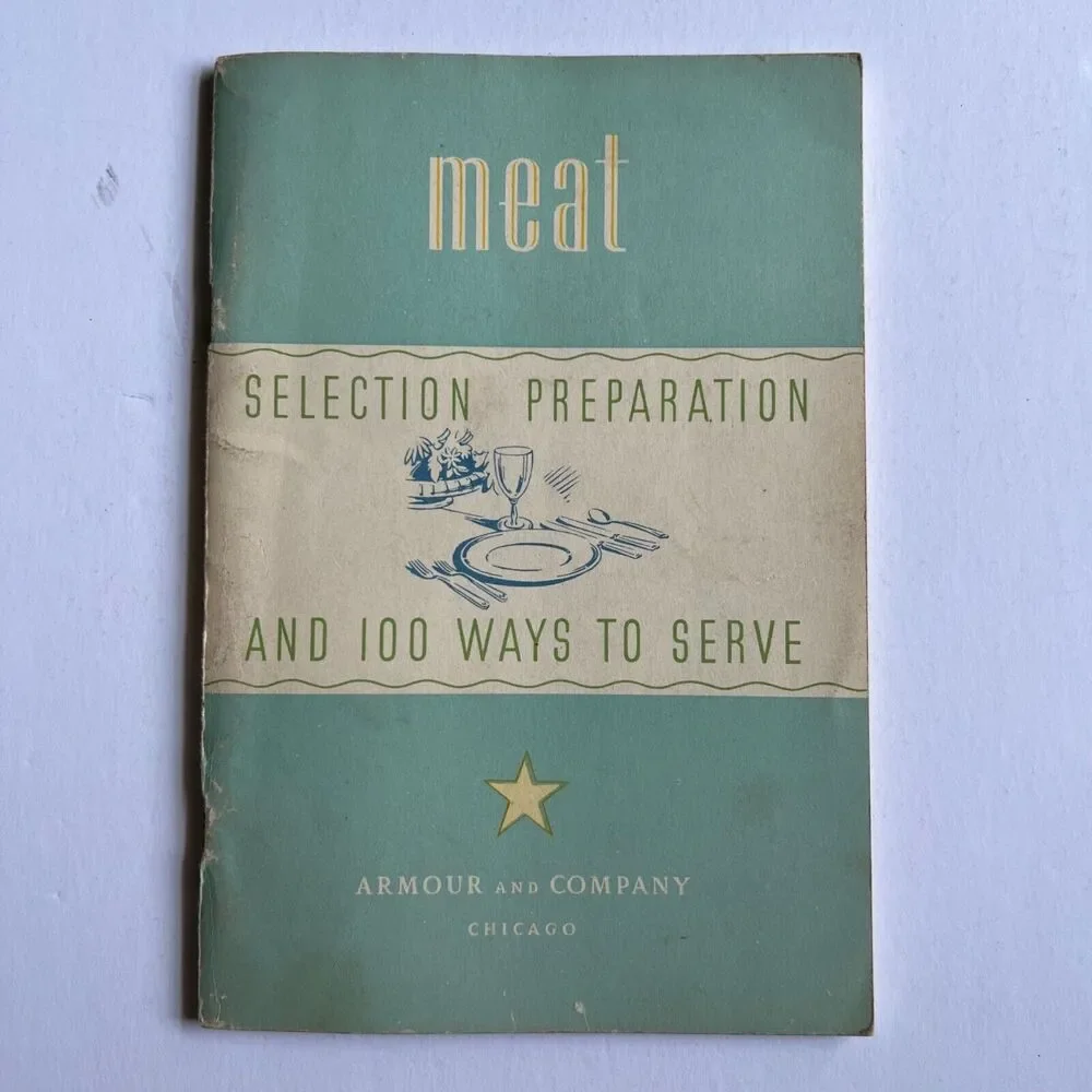 Vintage 1934 Armour Meat Cookbook Selection Preparation 100 Ways to Serve